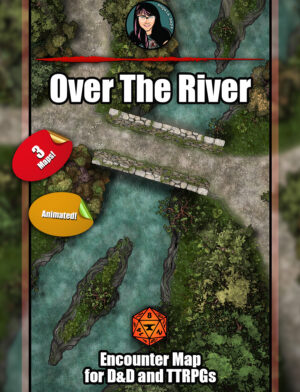 Over The River- animated battle map pack with Foundry VTT